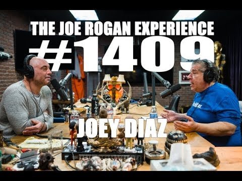 Joe Rogan Experience #1409 - Joey Diaz - TopPodcasters.com